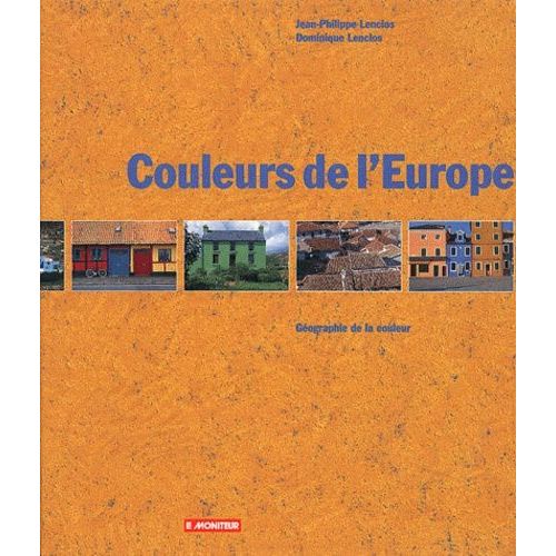 Couleurs De L'europe - Géographie De La Couleur