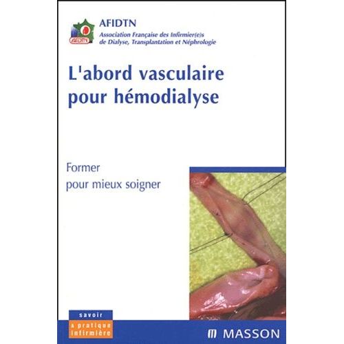 L'abord Vasculaire Pour Hémodialyse