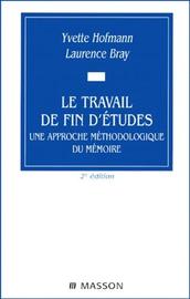 Le Travail De Fin D'études - Une Approche Méthodologique Du Mémoire