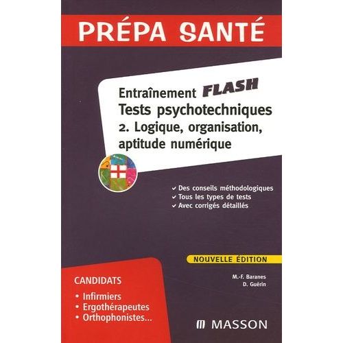 Tests Psychotechniques - Tome 2, Logique, Organisation, Aptitude Numérique