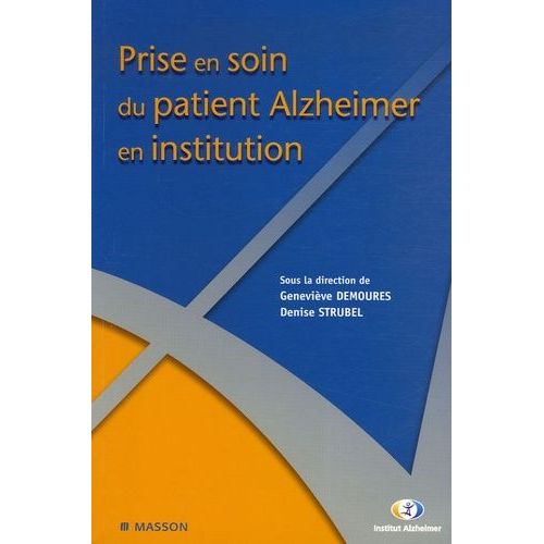 Prise En Soin Du Patient Alzheimer En Institution
