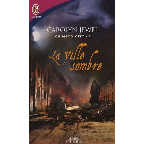 Crimson City Tome 4 - La Ville Sombre