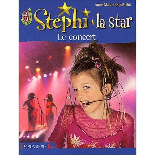 Stephi La Star Tome 3 - Le Concert