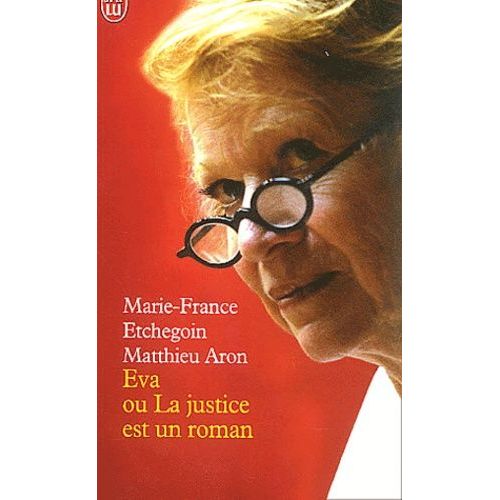 Eva Ou La Justice Est Un Roman