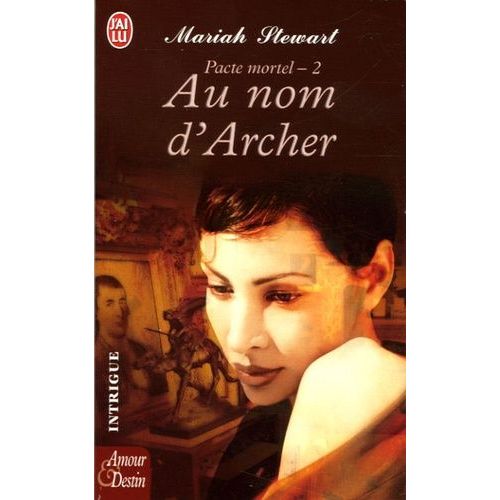 Pacte Mortel Tome 2 - Au Nom D'archer