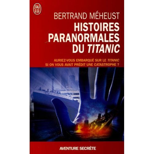 Histoires Paranormales Du Titanic
