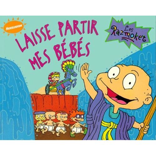 Laisse Partir Mes Bébés