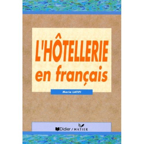 L'hotellerie En Francais