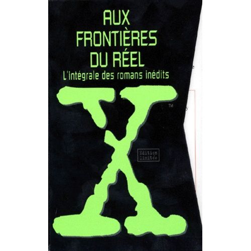 Aux Frontieres Du Reel - L'intégrale Des Romans Inédits