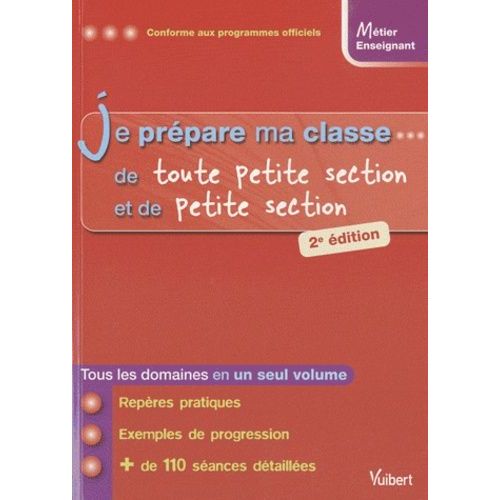Je Prépare Ma Classe - De Toute Petite Section Et De Petite Section