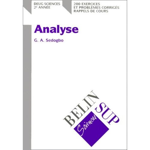Analyse - 200 Exercices Et Problèmes Corrigés, Rappels De Cours