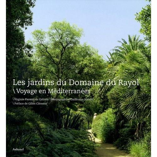 Les Jardins Du Domaine Du Rayol - Voyage En Méditerranées