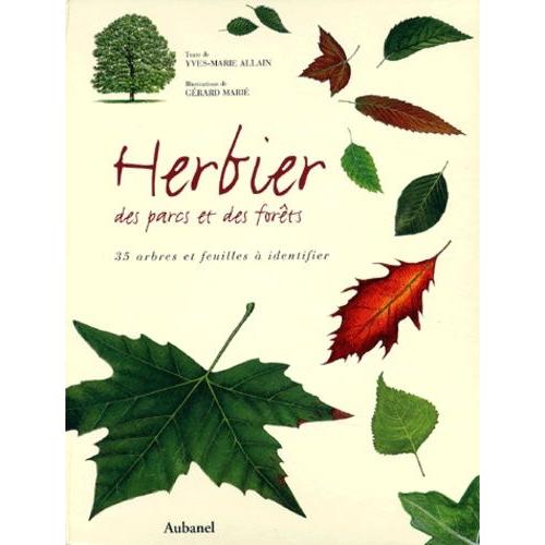 Mon herbier des feuilles d'arbres… des campagnes et des forêts - épuisé -  Editions Mosaïque Santé