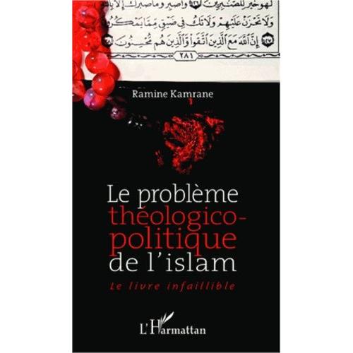 Le Problème Théologico-Politique De L'islam - Le Livre Infaillible