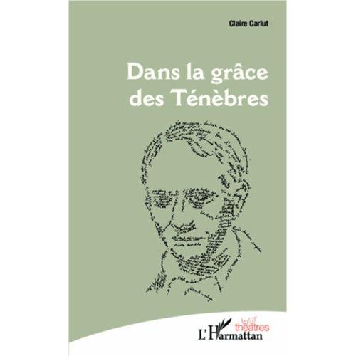 Dans La Grâce Des Ténèbres