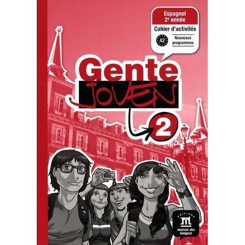 Espagnol 2e Année Gente Joven 2 - Cahier D'activités