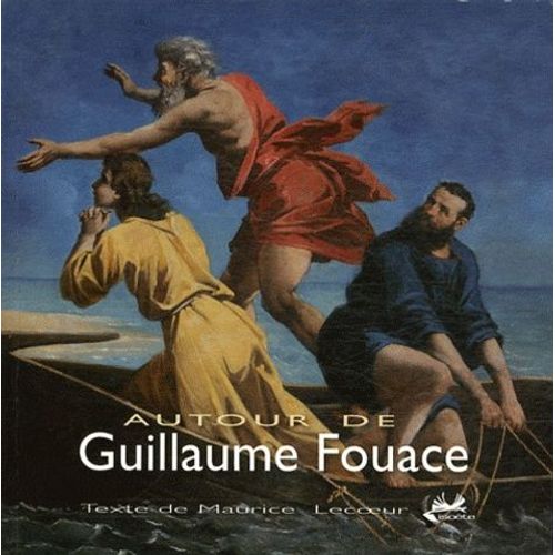 Autour De Guillaume Fouace - 1837-1895