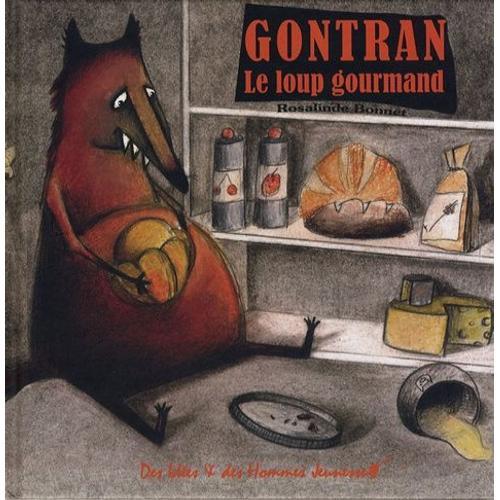 Gontran - Le Loup Gourmand