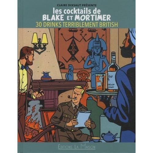 Les Cocktails De Black Et Mortimer - 30 Drinks Terriblement British