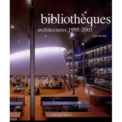 Bibliothèques - Architectures 1995-2005