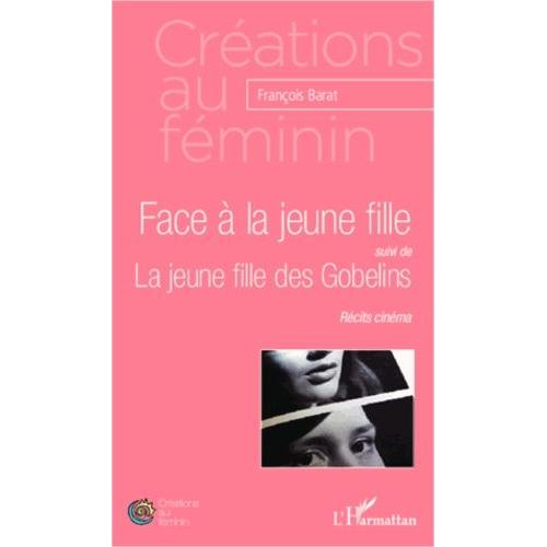 Face À La Jeune Fille - La Jeune Fille Des Gobelins