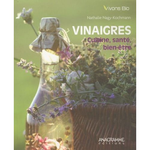 Vinaigre - Cuisine, Santé, Bien-Être