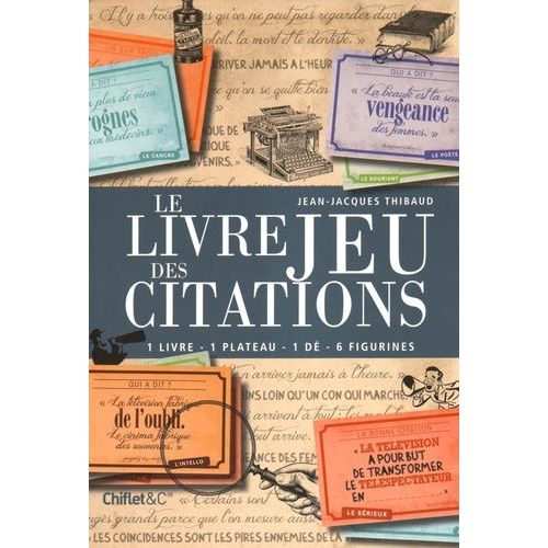 Le Livre-Jeu Des Citations - Coffret Contenant : 1 Livre, 1 Plateau, 1 Dé, 6 Figurines