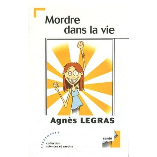 Mordre Dans La Vie