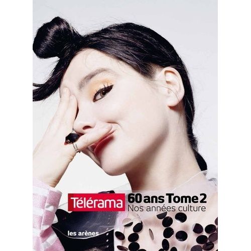 Télérama 60 Ans - Nos Années Culture, Tome 2