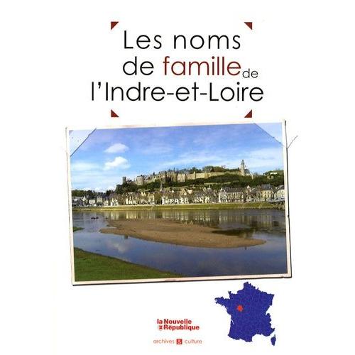 Les Noms De Famille De L'indre-Et-Loire
