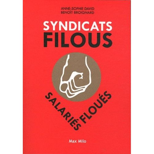 Syndicats Filous, Salariés Floués