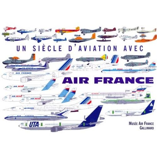 Un Siècle D'aviation Avec Air France - Edition Bilingue Français Anglais