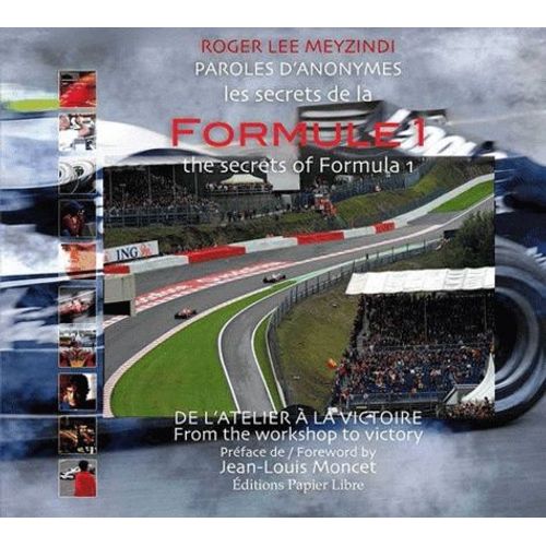 Les Secrets De La Formule 1 - De L'atelier À La Victoire, Édition Bilingue Français-Anglais