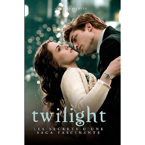 Twilight - Les Secrets D'une Saga