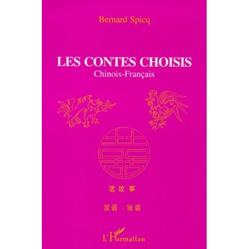 Les Contes Choisis Chinois-Français - Edition Bilingue