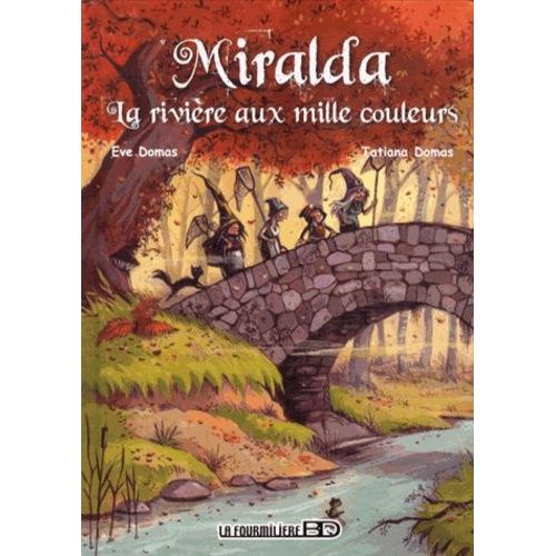 La Rivière Aux Mille Couleurs
