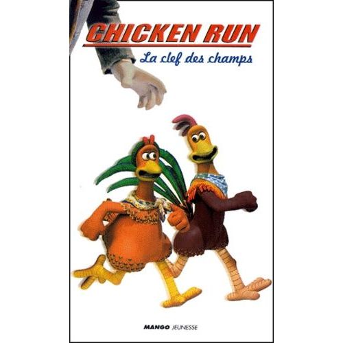 Chicken Run - La Clef Des Champs