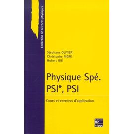 Physique Spé Psi*/Psi - Cours Et Exercices D'application