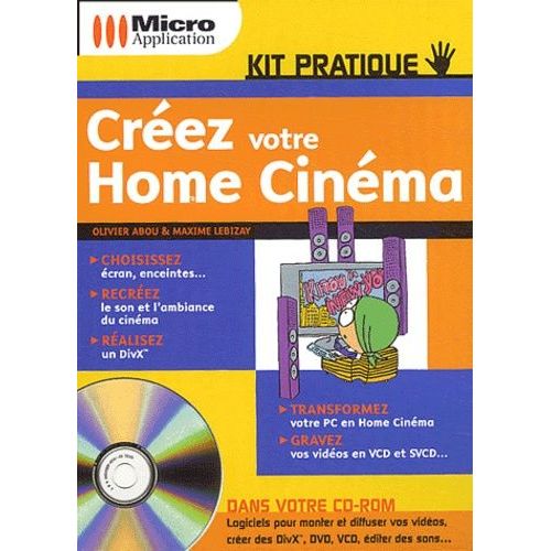 Créez Votre Home Cinéma - (1 Cd-Rom)