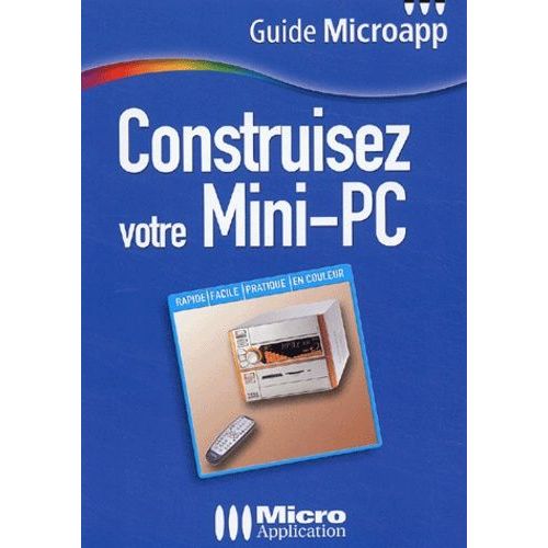 Construisez Votre Mini-Pc