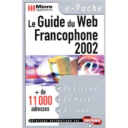 Le Guide Du Web Francophone 2002