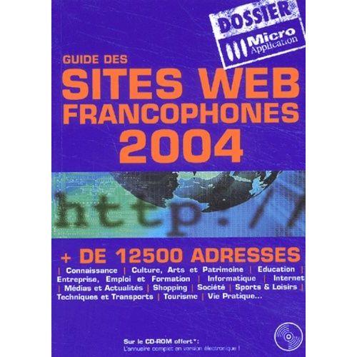 Guide Des Sites Web Francophones 2004 - (1 Cd-Rom)
