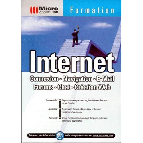 Internet - Connexion, Navigation, E-Mail, Forums, Chat, Création Web