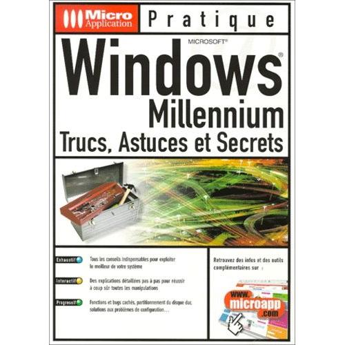 Windows Millennium - Trucs, Astuces Et Secrets