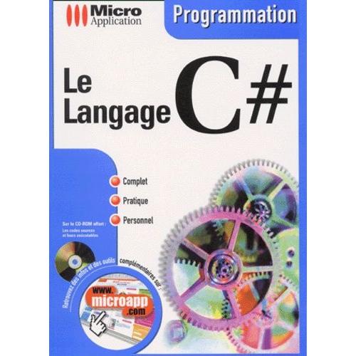 Le Langage C#. Avec Cd-Rom