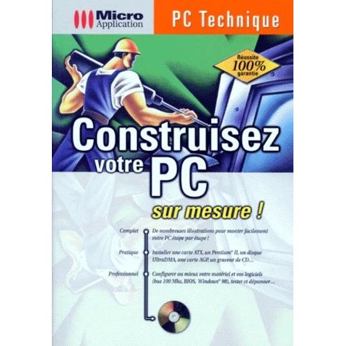 Construisez Votre Pc Sur Mesure ! Avec Un Cd-Rom