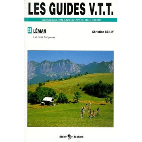 Les Guides Vtt Itnéraires De Randonnées En Vélo Tout-Terrain De Randonnées En Vtt - Les Rives Françaises
