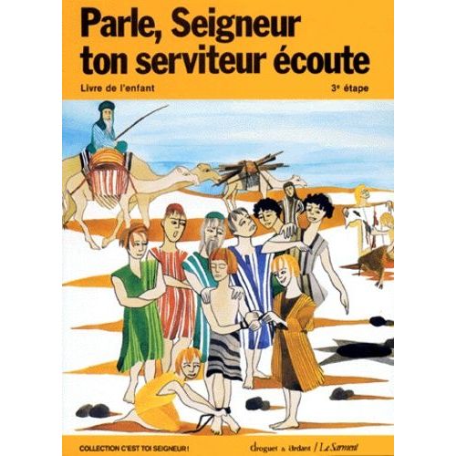Parle, Seigneur Ton Serviteur Ecoute - Livre De L'enfant, 3ème Étape