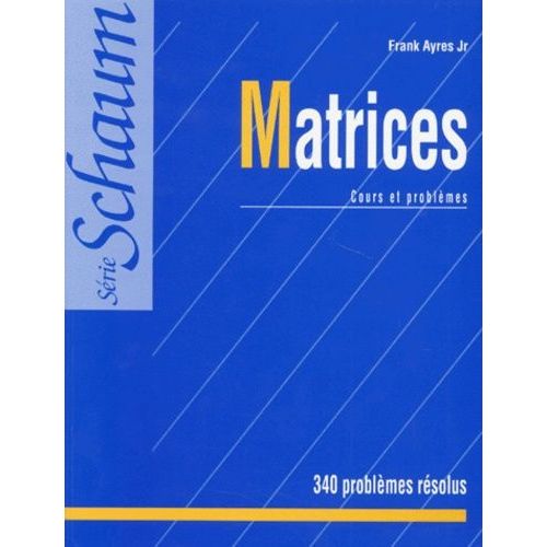 Calcul Matriciel - Cours Et Problèmes