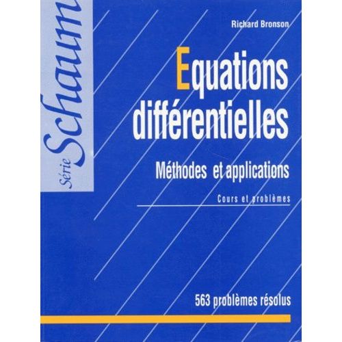 Equations Differentielles - Modèles Et Applications, Cours Et Problèmes